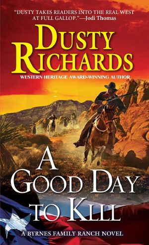 [Byrnes Family Ranch 06] • A Good Day To Kill